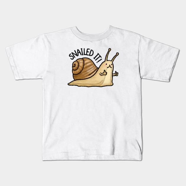 You Snailed It! Kids T-Shirt by drawforpun